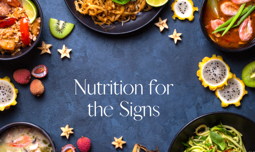 Astrology and Nutrition: Libra, Scorpio, Sagittarius, Capricorn, Aquarius, and Pisces