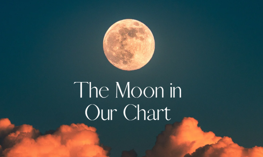 The Moon in our Chart