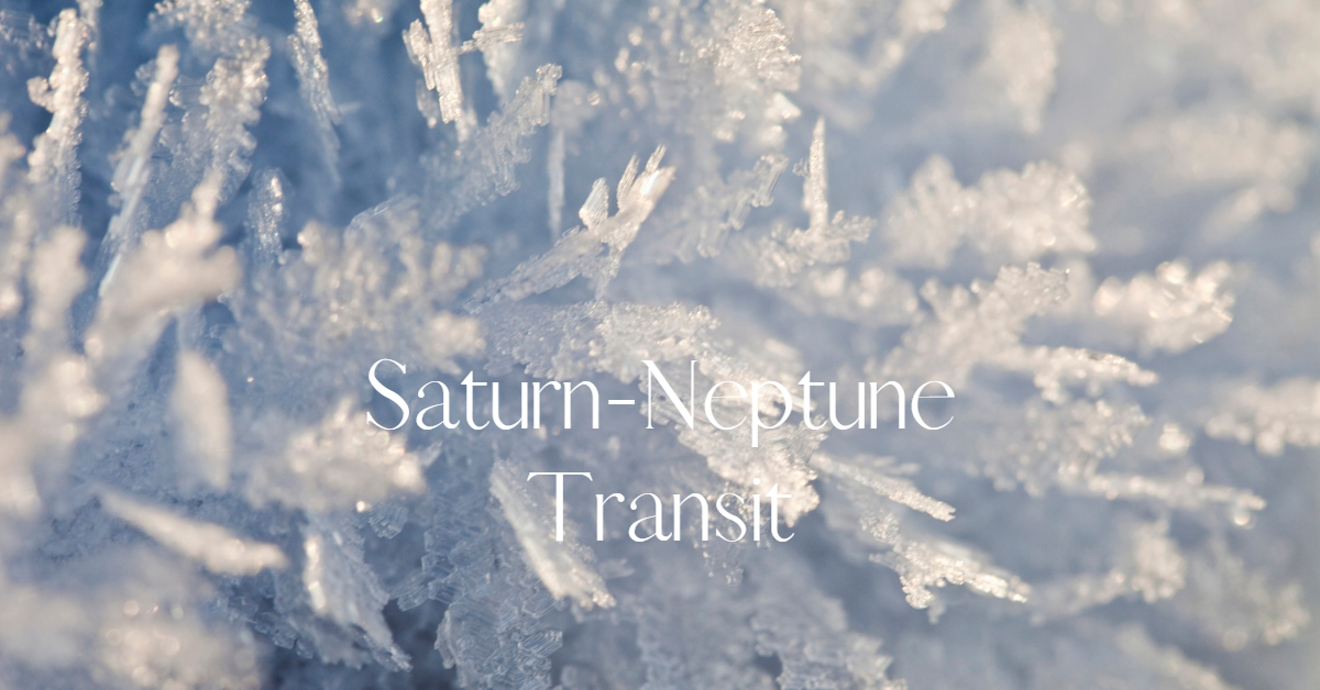 Saturn – Neptune Transit